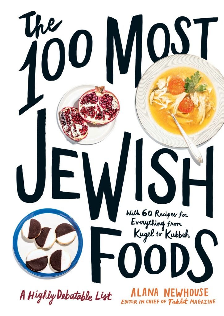 The 100 Most Jewish Foods cookbook.